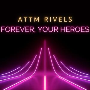 Forever, Your Heroes (Radio Edit)