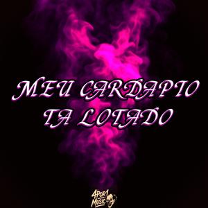 Meu Cardapio Ta Lotado (Explicit)