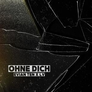Ohne dich (Explicit)