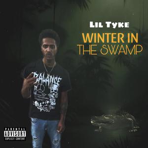 Winter In The Swamp (Explicit)