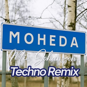 MOHEDA (Techno Remix)
