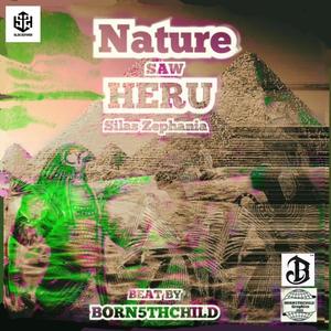 Nature Saw Heru (feat. Silas Zephania) (Explicit)