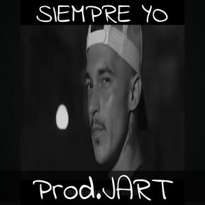 Siempre Yo (feat. JART) [Explicit]