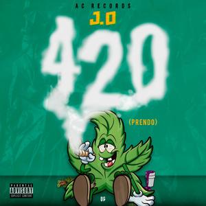 420 Prendo (Freestyle) [Explicit]