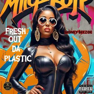 Fresh Out Da Plastic (Explicit)