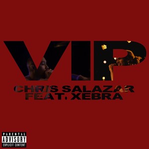 VIP (feat. Xebra) [Explicit]