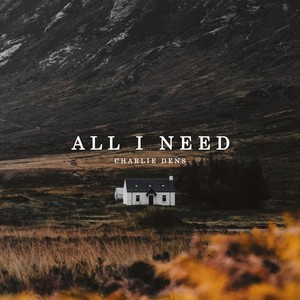 All I Need