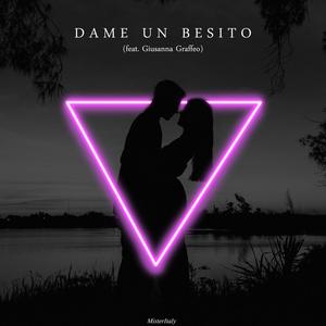 Dame Un Besito (feat. Giusanna Graffeo)