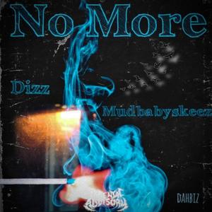 No More (feat. Mudbabyskeez) [Radio Edit]