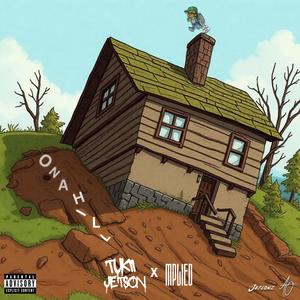 On A Hill (Explicit)