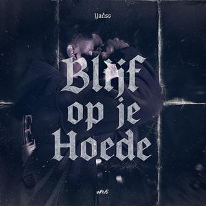 Blijf op je hoede (Explicit)