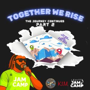 Together We Rise (The Journey Continues, Pt. 2) (feat. The Obvious, Soleil Bashale, Lumi, Street Pastor & Mixhael Angelou) [Explicit]