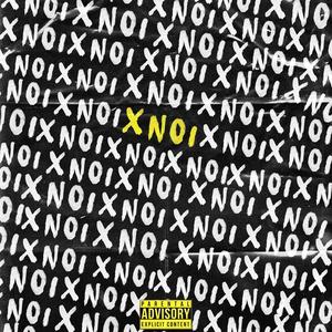 X NOI (feat. NIDA & Roi da Witte) (Explicit)