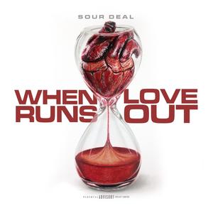 When Love Runs Out (Explicit)