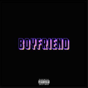 BOYFRIEND (Explicit)