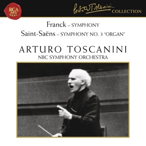 Franck: Symphony in D Minor, Fwv 48 - Saint-Saens: Symphony No. 3 in C Minor, Op. 78 "Organ"