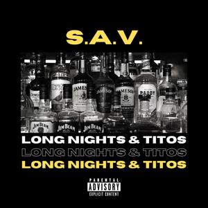 Long Nights & Tito's (Explicit)