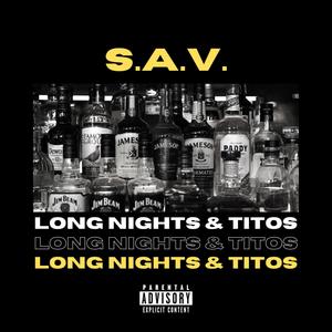 Long Nights & Tito's (Explicit)