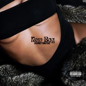 New Bag (Explicit)