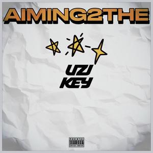 AIMING 2 the STARS (Explicit)