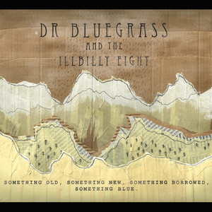 Dr Bluegrass - Tell Me Ma