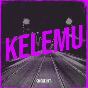 Kelemu (Explicit)