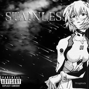 Stainless (Explicit)