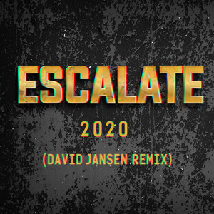 Escalate 2020 (David Jansen Remix)