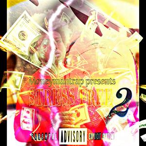 STRESS FREE 2 (Explicit)