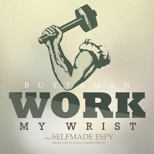 Work My Wrist (Prod by CashoutBeatz)