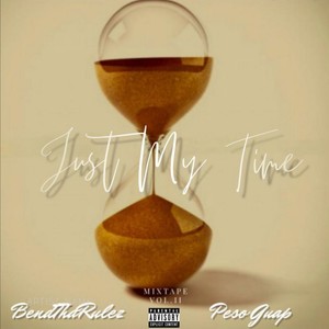 Just my time (Explicit)