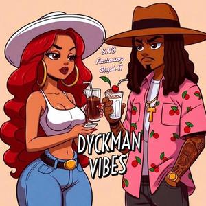 DYCKMAN VIBES (feat. Steph G) [Explicit]