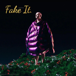 Fake It
