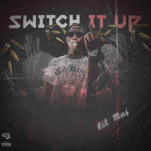 Switch it up (feat. YNT LilDeuce) [Explicit]