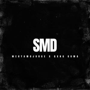 SMD (feat. Qxng Kuma) [Explicit]