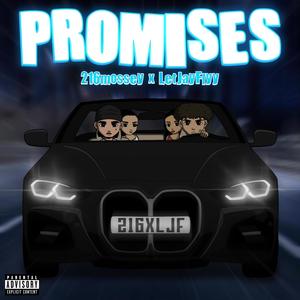 Promises (feat. LetJayFlyy) (Explicit)