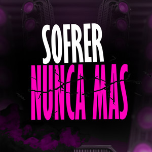 SOFRER NUNCA MAIS (Explicit)
