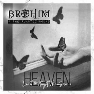 Heaven (Live at #StayAtHomeSessions|Explicit)