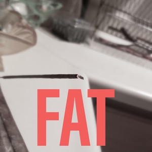 Fat