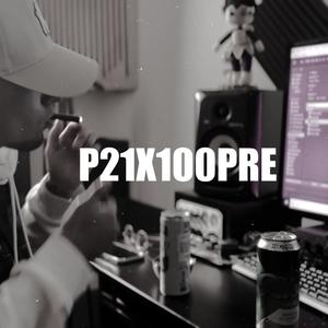 P21X100PRE (feat. Young kok) (Explicit)