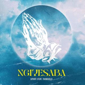 Ngiyesaba (feat. Thobekile)