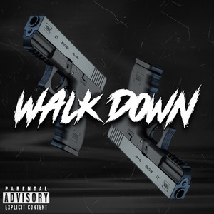 Walk Down (Explicit)
