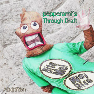 Pepperami's Through Draft (feat. Beta)