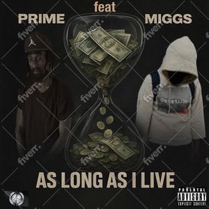 As long as i live (feat. Miggs) (Live|Explicit)