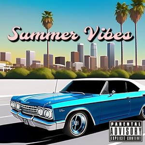 Summer Vibes (Explicit)