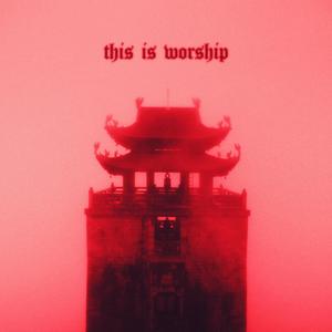 This Is Worship