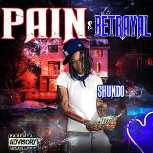 Pain&Betrayal (Explicit)