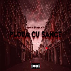 Ploua Cu Sange (feat. 34.baby_ntb) [Explicit]