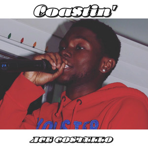 Coastin' (Explicit)