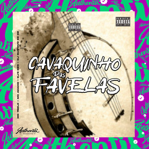 Cavaquinho das Favelas (Explicit)